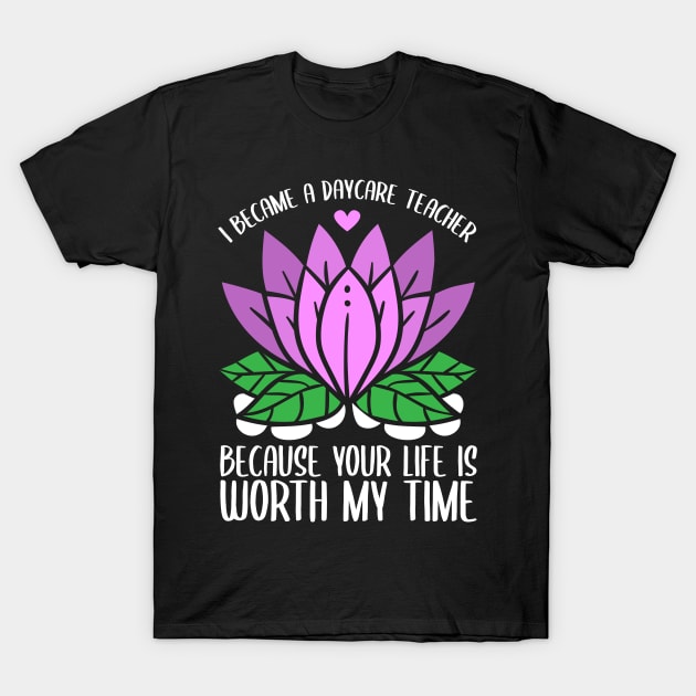 I Became A Daycare Teacher T-Shirt by TheBestHumorApparel